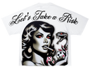 Let's Take A Risk Tee